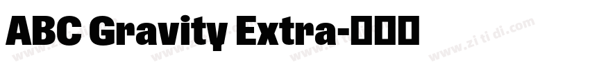 ABC Gravity Extra字体转换 ABC Gravity Extra字体转换